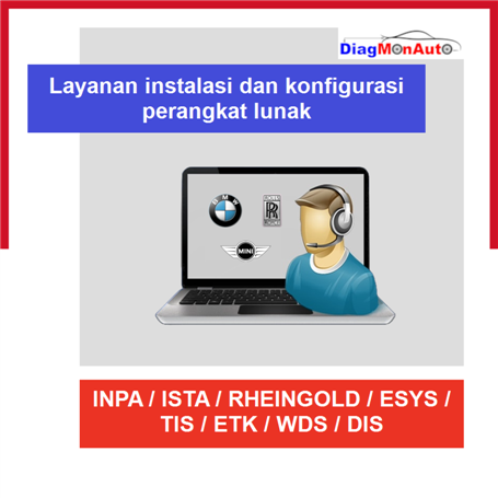 Layanan instalasi dan konfigurasi perangkat lunak INPA / ISTA / RHEINGOLD / ESYS / TIS / ETK / WDS / DIS