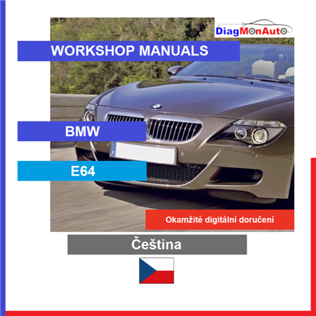 Verkstadshandböcker BMW E64 Čeština