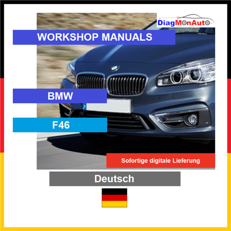 Manuels d'atelier BMW F46 Deutsch